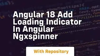 angular 18 add loading indicator in angular ngxspinner