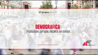 DEMOGRAFICA. Popolazione, persone, natalità: Noi domani