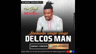 DELCOS MAN_ SÈKPÔLI ( Audio officiel)