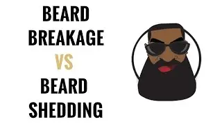 Beard Shedding vs Beard Breakage