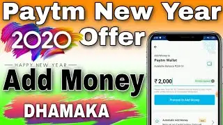 Paytm Add Money Offer December 2019,Paytm Happy New Year Offer,Paytm New Promo Code Today 2020..
