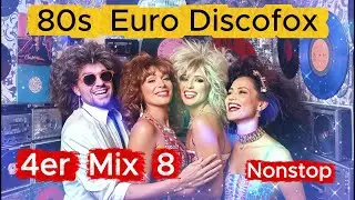 80s Euro Discofox 4-Track Mix 8....Nonstop   🎶  The Perfect Mix for Your Next Party