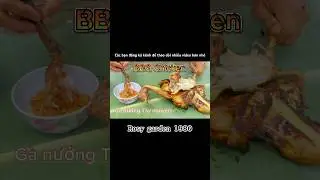 Rosy garden 1980/G&agrave; nướng chấm muối ớt#shorts #chicken