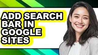 How to Add Search Bar in Google Sites - Step by Step