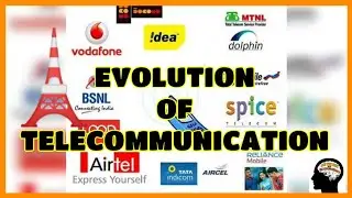 Evolution of Telecommunication | Telecom services in India | How Telecommunication started |