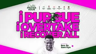 YOU SHALL RECOVER ALL BY THE HAND OF THE LORD | REV SAM OYE | PPH LIVE [DAY 1579]