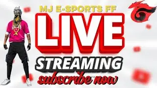 Live streaming of MJ Esports FF