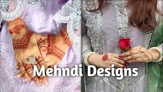 Mehndi Design Ideas For Girls 2025 I Sharifa Fashion