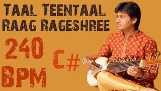 Taal Teental, 240 BPM, Raag Rageshree, Scale C# #instrumental #lehra #teentaal #music