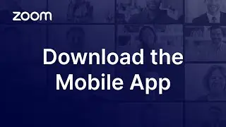 Downloading, Installing, and Updating Zoom&rsquo;s Mobile App