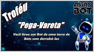 Astro Bot - Trof&eacute;u Pega-Vareta