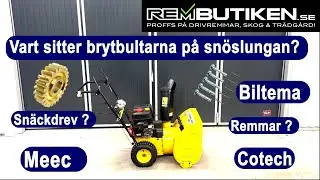 Vart sitter brytbultarna och sn&auml;ckdrevet p&aring; en Meec Sn&ouml;slunga ?