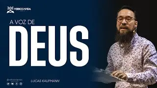 A VOZ DE DEUS - Lucas Kaufmann
