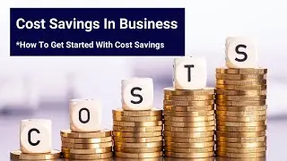 Cost Savings In Your Business: How To Start