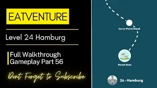 Eatventure | level 24 hamburg city | Gameplay Part 56 | My Game Zone