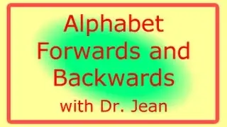 Alphabet Forwards and Backwards with Dr. Jean