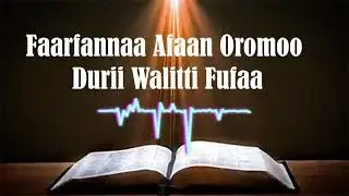 Faarfannaa afaan oromoo durii walitti fufaa