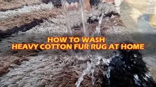 Part #2 | Cotton Heavy Fur Rug | How To Clean Rug At Home | Professional Rug/carpet Cleaning
