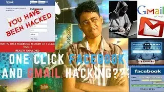 Don't Try One Click Facebook and Gmail Hacking Tools | The Reality Of One Click Hacking Explained!!!