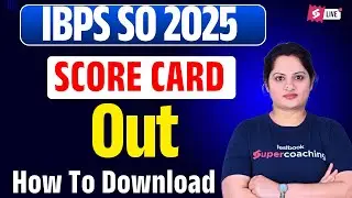 IBPS SO Mains Score Card Out 2025 | IBPS SO Score card Out | How to Download IBPS SO Score Card