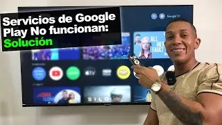 Soluci&oacute;n: Servicios de Google Play No funciona en mi Smart Tv