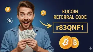 KuCoin Referral Code 2025 How To Use r83QNF1 For Maximum Rewards 
