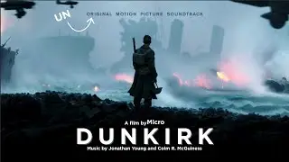 DUNKIRK/HOIST THE COLOURS MUSIC VIDEO (music by Jonathan Young Colm R. MgGuiness)