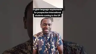 English language requirements for prospective international students coming to the UK