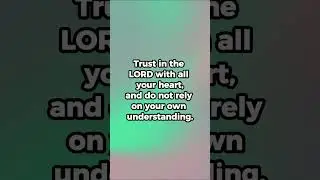 Trust God With the Whole Heart | TruWord Bible Verses