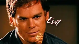 Evil Dexter Morgan || Narvant - Fainted