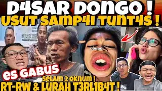 USUT S4MP4I TUNTAS‼️SELAIN 2 0KNUM TERNYTA ADA RT-RW & LUR4H IKUT Z0L1M KE SUDRAJAT PENJUAL ES G4BUS