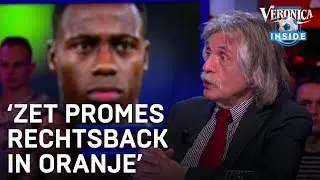 Johan oppert: 'Zet Promes rechtsback in Oranje' | VERONICA INSIDE