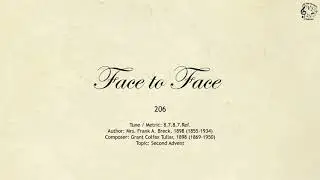 206 Face to Face || SDA Hymnal || The Hymns Channel