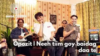 Opozit | Neeh Tiim Goy Baidagdaa Te