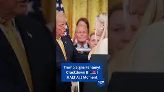 Trump Signs Fentanyl Crackdown Bill 🚨 #news #trump