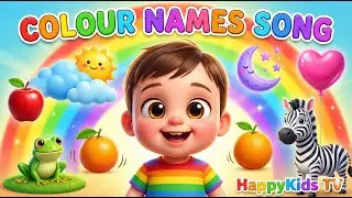 🎨 Colour Names Song for Kids | Learn Colours the Fun Way | @HappyKidsTVabc