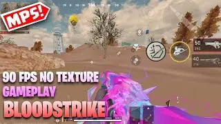 90 FPS NO TEXTURE BLOOD STRIKE GAMEPLAY NO LAG, FIX LAG BLOODSTRIKE