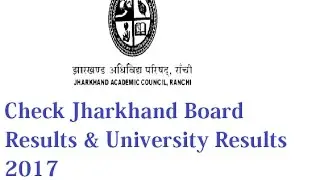 Jharkhand Board College University Result 2017 | Jharkhand Exam Results 2017