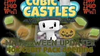 Cubic Castles: Halloween Update 40k Pack Openings