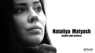 Nataliya  Matyash - model and actress - Ukraine ( видеовизитка, шоурил)