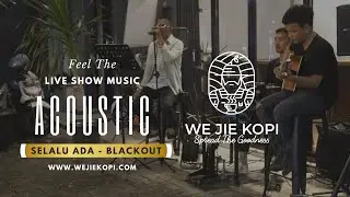 Selalu Ada Blackout Cover Bestari Music | Wejie Kopi