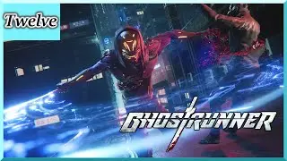 GhostRunner (Blind) - Reign in Hell! [Part 12]
