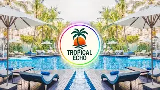 Tropical Echo &ndash; Ocean Resort Dreams 🌊🏖️ (Official Music)