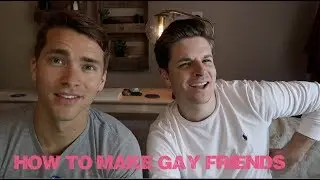 How to make Gay Friends + DENVER PRIDE