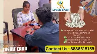SR Speed Cash Services | Instant Money Transfers, Credit Card Bill Payments & Spot Cash | 8886515155