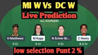 DC W vs MI W  | Delhi Women vs Mumbai Women | Dream11 | DC W vs MI W Live Prediction