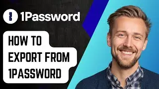 Как экспортировать из 1password [Руководство 2025]