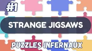 Puzzles Infernaux - Strange Jigsaws #1
