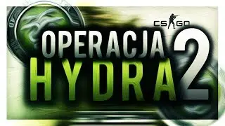 #2 [GIVEAWAY] Coraz lepiej ! :p | CS:GO Operacja Hydra |