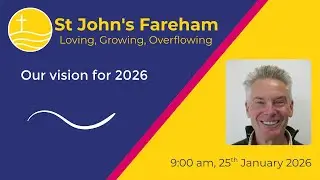 St John's Fareham vision for 2026